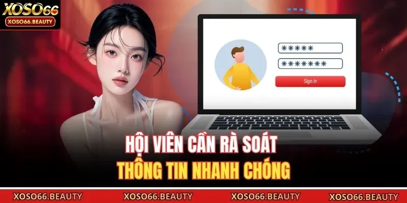 Hội viên cần rà soát thông tin nhanh chóng